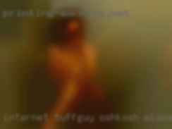 Internet_TuffGuy Oshkosh Wisconsin